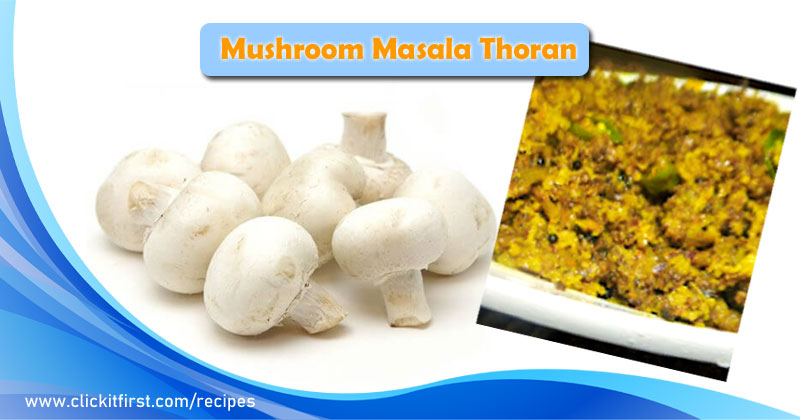 Mushroom Masala Thoran